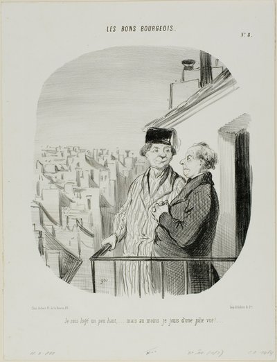 "Vivo un poco en las alturas... pero al menos disfruto de una hermosa vista", lámina 8 de Les Bons Bourgeois. de Honoré Victorin Daumier