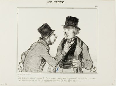 "Puedo ver Monsieur que usted no es de París. Permítame advertirle: hay personas que parecen perfectamente inofensivas como yo. Podrían acercarse a usted y robarle", lámina 21 de Types Parisiens. de Honoré Victorin Daumier