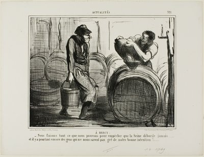 En Bercy. "Estamos haciendo todo lo posible para evitar que el río Sena se desborde... y todavía hay gente que cuestiona nuestras buenas intenciones", placa 321 de Actualités de Honoré Victorin Daumier