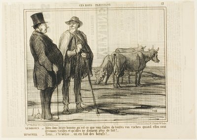 El parisino "- Dígame, buen hombre, ¿qué hace con todas esas vacas cuando se hacen viejas y ya no dan leche El vaquero "- Pregunta tonta... ¡las convertimos en bueyes!", lámina 13 de Ces Bons Parisiens de Honoré Victorin Daumier