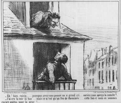 - ¡Oye! Bueno, vecino... ¿por qué hiciste un grito tan fuerte... habrías visto el cometa?... “Pensé que la vi allí... pero es solo un fuego... esta vez seguimos igual de asustados!... , caricatura de Honoré Daumier ( de Honoré Daumier
