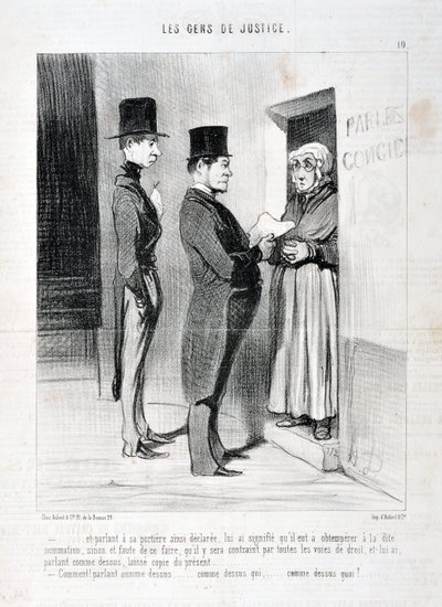 Obra de Honoré Daumier (1808-1879). Charivari data de 1845: Serie LES PEANS DE JUSTICE -... y hablando en su puerta así lo declaró, le hizo saber que tenía que obedecer la dicha citación, de lo contrario y en caso de no hacerlo se verá obligado a de Honoré Daumier