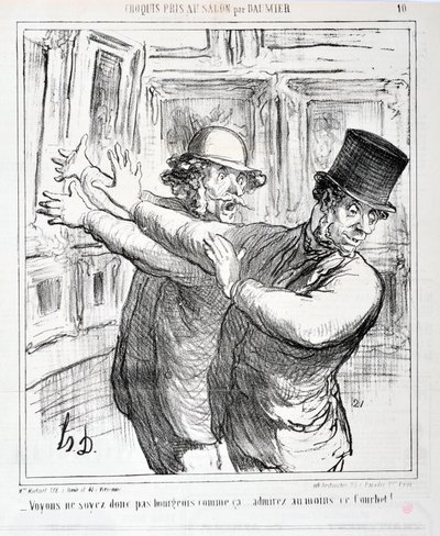 Obra de Honore Daumier. Charivari data de 1865: Serie Bocetos Tomados en el Salón "No seamos burgueses así... ¡admiremos al menos este Courbet!" MUSEO DE BELLAS ARTES - PALACIO LONGCHAMP, MARSELLA de Honoré Daumier