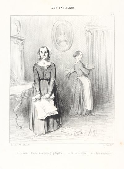 Este periódico considera lamentable mi obra... ¡una vez más, pues, soy incomprendida! Lámina 38 de la serie Las bachilleras del periódico Le Charivari de Honoré Daumier