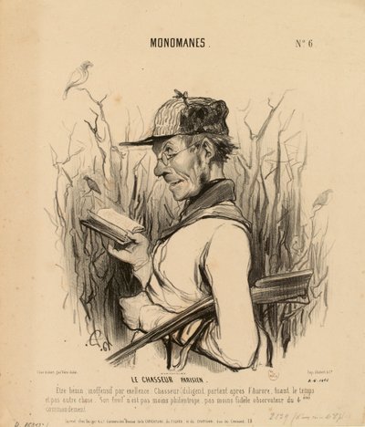 Monomaníacos n.º 6: El cazador parisino. Un ser benigno e inofensivo por excelencia... de Honoré Daumier