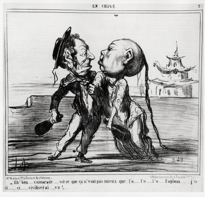 Segunda Guerra del Opio (1856-1860), en 1858, el gobierno chino acordó legalizar el comercio de opio, bajo presión franco-británica: "¡Eh! Bueno, camarada... ¿No es mejor que el o... l