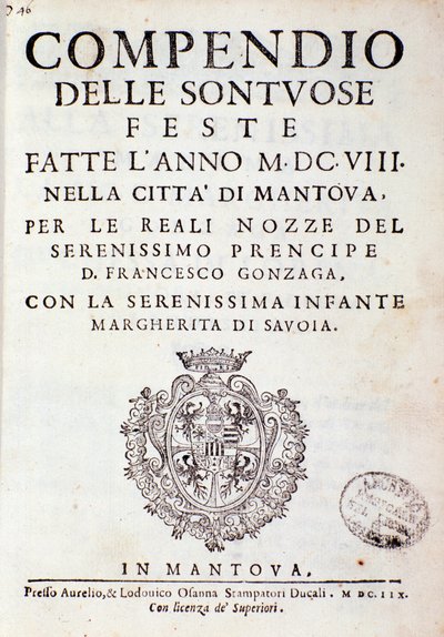 Crónicas que describen las celebraciones organizadas en Mantua por el príncipe de Gonzaga (1608) de Italian School