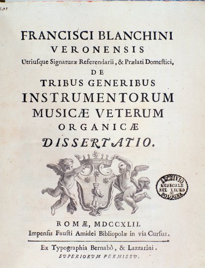 Frontispicio de "Tribus Generibus Instrumentorum Musicae Veterum" obra sobre instrumentos musicales antiguos de Francesco Bianchini de Italian School