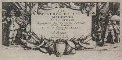 Las grandes miserias de la guerra: Página del título de Jacques Callot