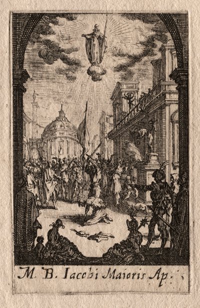El Martirio de los Apóstoles: Santiago el Mayor de Jacques Callot