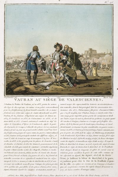 Sebastien le Prestre de Vauban (1633-1707) en el sitio de Valenciennes (1677), grabado por Jean Baptiste Morret de Jacques Francois Joseph Swebach