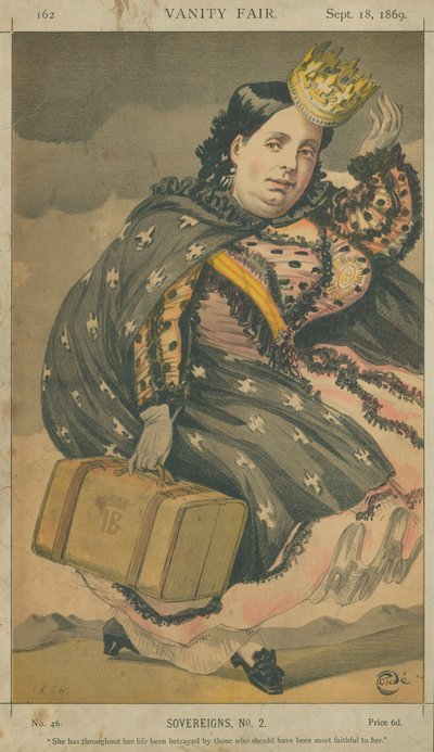 Isabel II, Reina de España, Ha sido traicionada a lo largo de su vida por aquellos que deberían haberle sido más fieles, 18 de septiembre de 1869, caricatura de Vanity Fair de James Jacques Joseph Tissot