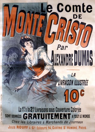Cartel publicitario para la venta de la novela “El Conde de Montecristo” de Alexandre Dumas, editado por Jules Rouff, ilustrado por Jules Cheret de Jules Cheret
