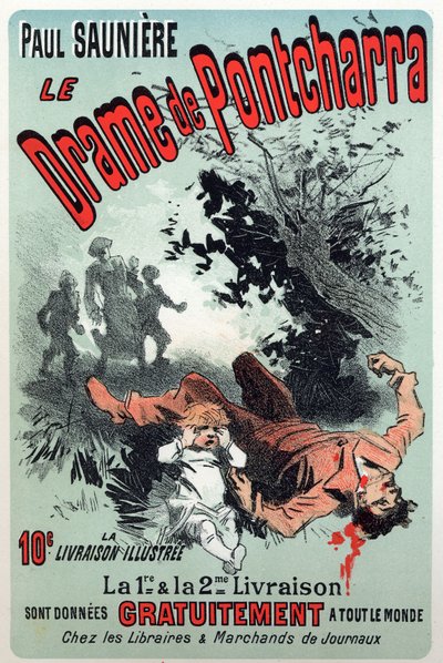 Literatura. El drama de Pontcharra, serie de Paul Sauniere. Cartel de Jules Cheret, Francia, c.1880 de Jules Cheret