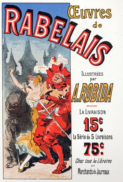 Literatura. Obras de François Rabelais ilustradas por Albert Robida. Cartel de Jules Cheret, Francia, c.1885 de Jules Cheret