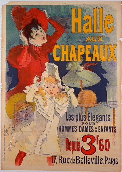 Póster publicitario "Halle aux Chapeaux", c.1892 de Jules Cheret