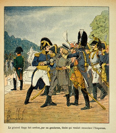 El general Rapp arrestando al joven Stabs, quien quería asesinar al emperador Napoleón, del libro 