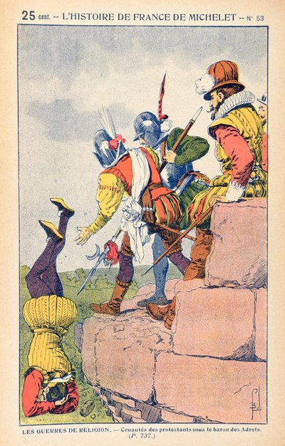 La crueldad de los protestantes bajo el Barón des Adrets en el siglo XVI, de una edición ilustrada de 