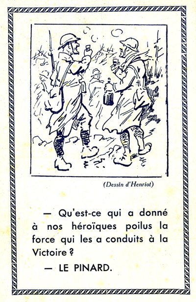 Primera Guerra Mundial (1914-18): ¿Qué dio a nuestros heroicos poilus la fuerza que les llevó a la victoria Pinard (ilustración) de Maigrot Henri known as Henriot
