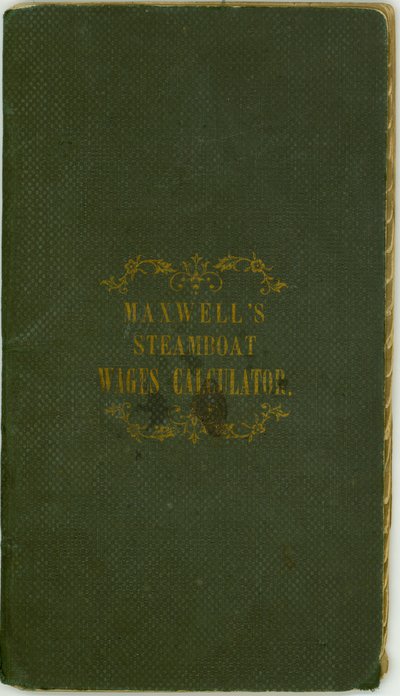 Calculadora de salarios de barcos de vapor, publicada por Maxwell y Co., Louisville, Kentucky, 1 de noviembre de 1857 de Maxwell and Company