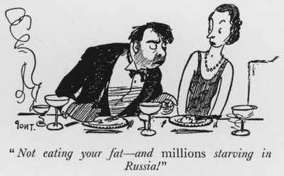 "¡No comiendo tu grasa, y millones muriéndose de hambre en Rusia!" de Pont