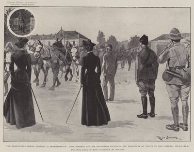 Las Honorables Señoritas Roberts en Bloemfontein, Lord Roberts y sus Hijas Observando la Partida de las Tropas para unirse al General Pole-Carew de Ralph Cleaver