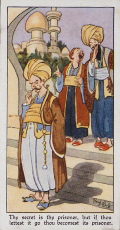 Proverbio oriental: Tu secreto es tu prisionero, pero si lo dejas ir te conviertes en su prisionero (litografía en color) de René Bull