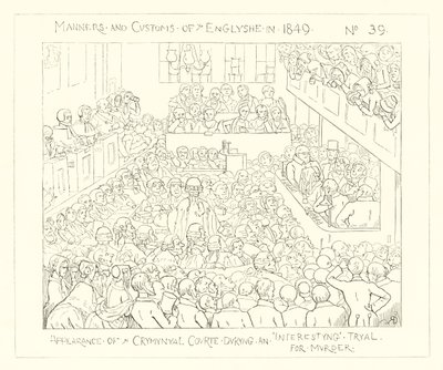 1849, Apariencia del Tribunal Penal durante un juicio interesante por asesinato de Richard Doyle
