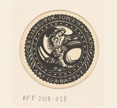 Ex libris de Joyce Haworth
El arte es una batalla (título en el objeto) de Richard Nicolaüs Roland Holst