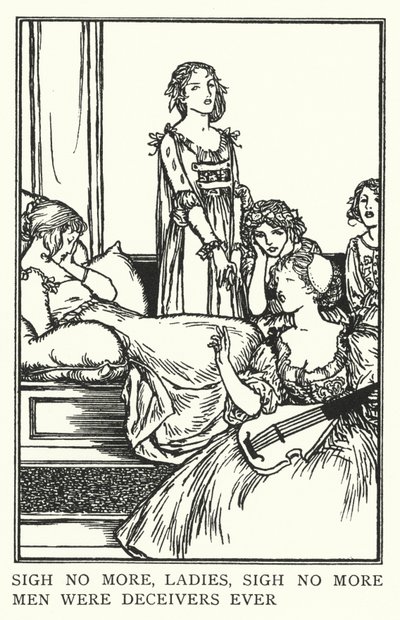 Sign no more, ladies, sigh no more, men were deceivers ever de Robert Anning Bell