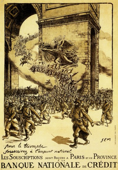 Cartel político. Francia. 1917. En nombre del triunfo, adhiéranse al préstamo nacional. de Sem (1863 1934)