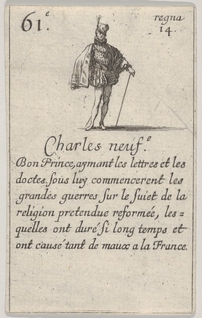 Charles neuf.-e Bon Prince..., del Juego de los Reyes de Francia Jeu des Rois de France, 1644 de Stefano della Bella