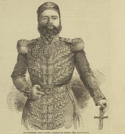 Su Alteza Abbas Pacha, Virrey de Egipto ILN-1852-0327-0001 de The Illustrated London News
