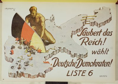 Cartel instando a los votantes a limpiar el Reich votando a los Demócratas Alemanes, "Saubert das Reich, wahlt Deutsche Demokraten". de Theo Matejko
