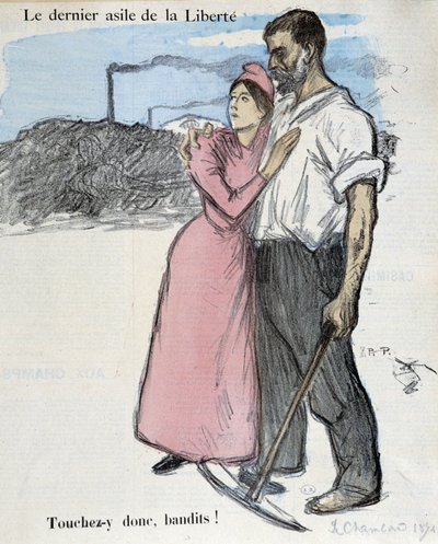 Trabajo y lucha antimonopolio de los trabajadores: “El último asilo de la libertad - ¡así que tóquenlo bandidos!” Ilustración de 1891 de Théophile Alexandre Steinlen