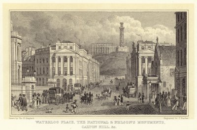 Waterloo Place, los Monumentos Nacional y de Nelson, Calton Hill, etc. (grabado) de Thomas Hosmer (after) Shepherd