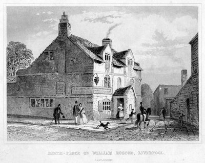 Lugar de nacimiento de William Roscoe, Liverpool, Lancashire, siglo XIX de Unbekannt