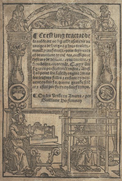 Ce est ung tractat de la noble art de leguille ascavoir ouvraiges de spaigne... titl... de Unbekannt