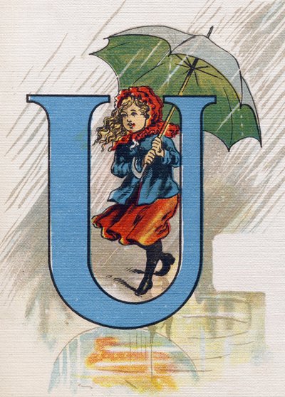 Letra U: Úrsula bajo la lluvia con un paraguas. Grabado en "ABC El alfabeto de los bebés". Volumen irrompible sobre lienzo en cromolitografía. A. Capendu, editor, París. Principios del siglo XX, alrededor de 1905. Imágenes de origen inglés, acompañadas de  de Unbekannt