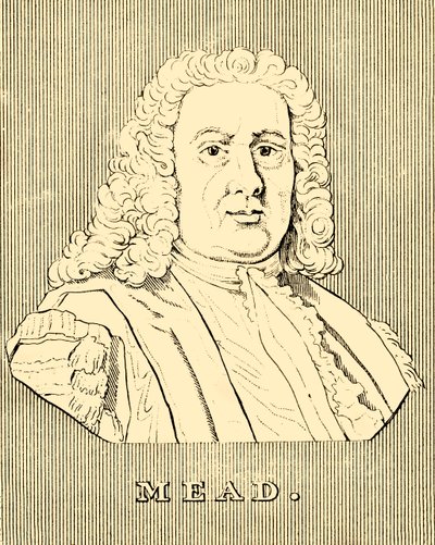 Mead, 1673-1754, 1830 de Unbekannt