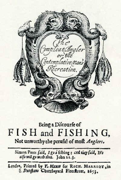 El pescador completo o la recreación del hombre contemplativo, c1653 de Unbekannt