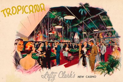 Tropicana - Nuevo casino de Lefty Clark, c1950s de Unbekannt