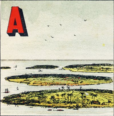 A: Archipiélago. Es un grupo de islas reunidas en un mismo mar - Grabado extraído de Alfabeto geográfico. Guerin-Muller et Cie, editores, París de Unbekannt
