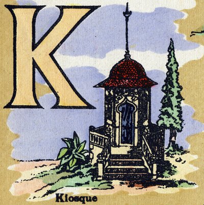 Letra K como quiosco. Alfabeto ilustrado. Imágenes reunidas en Jarville-Nancy, principios del siglo XX. Litografía sobre fondo bistre de Unbekannt
