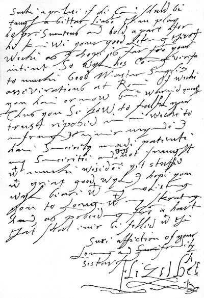 Carta de la Reina Isabel I al Rey Jacobo VI de Escocia (luego Jacobo I de Inglaterra) escrita 11 semanas antes de su muerte en la que hace una referencia autocrítica a su pobre caligrafía 