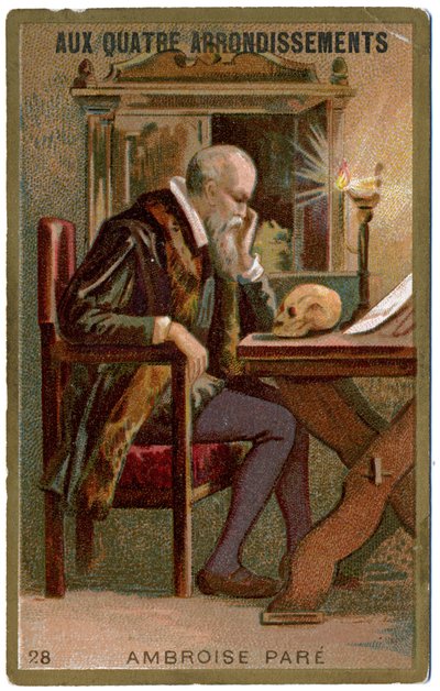 Medicina. El cirujano francés Ambroise Pare. Imágenes de los grandes almacenes parisinos: Aux Quatre Arrondissements, Francia, c.1900 de Unbekannter Künstler