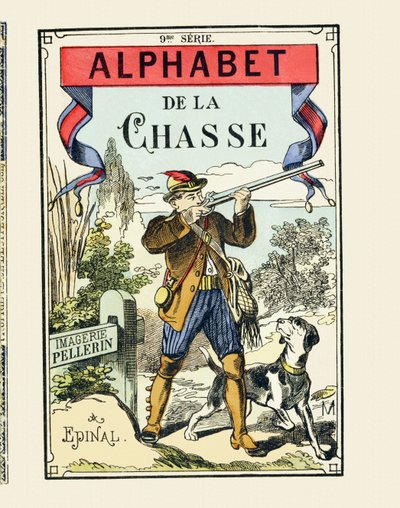 Un cazador y su perro - Portada de El Alfabeto de la Caza - Imagerie Pellerin, Épinal, s. d. - 16 páginas - 9ª serie, c.1890 de Unbekannt