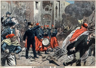 Antisemitismo en Argelia en 1898 - En Argel, se llevaron a cabo protestas antisemitas, el gobernador general Louis Lépine intervino para detener el saqueo de tiendas judías, una ilustración del periódico “Le Pèlerin” del 6 de febrero de Unknown artist