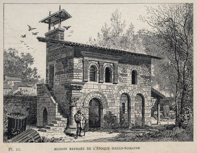 Casa bárbara de la época Galo-Romana - grabado de 1889 en 