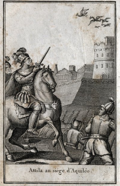 Invasiones bárbaras - Atila (ca. 406-453), rey de los hunos, durante el asedio de Aquilea (Aquileia) en Italia, 452. Grabado en “Beauté de l